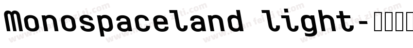 Monospaceland light字体转换
